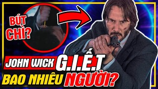 John Wick Đã Kết Liễu Bao Nhiêu Người? - Tổng Số Mạng Hạ Gục | meXINE