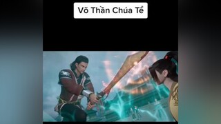 Võ Thần Chúa Tể Tập 225 Vietsub vothanchuate foryou today 2022 xuhuongtiktok