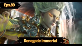 Renegade Immortal Episode 89 Sub Indo