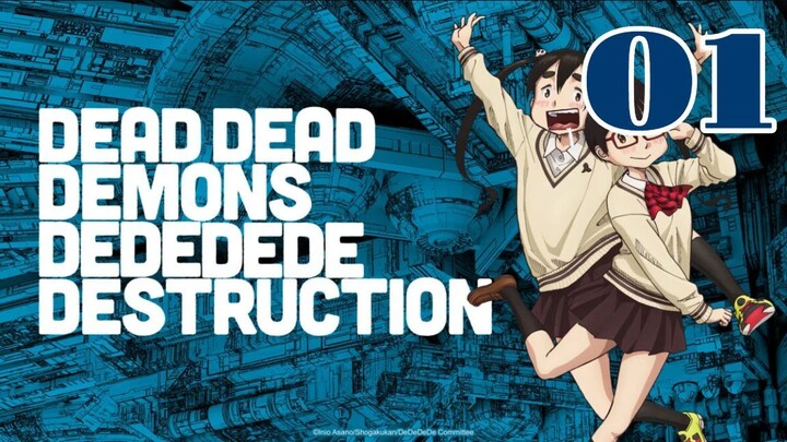 Dead Dead Demons Dededede Destruction Episode 1