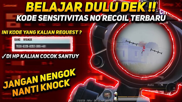 BELAJAR DULU DEK !! KODE SENSITIVITAS TERBAIK NO RECOIL TERBARU GYRO & NO GYRO - PUBG MOBILE