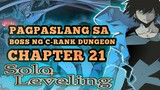 "SOLO LEVELING" CHAPTER 21 | PAGPASLANG SA BOSS NG C-RANK DUNGEON | TAGALOG ANIME REVIEW