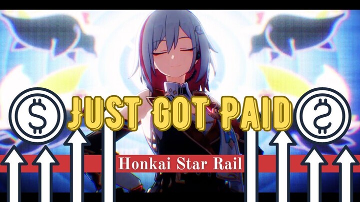 Honkai Star Rail AMV/GMV ♪ Just Got Paid ♪ (Topaz and Numby)