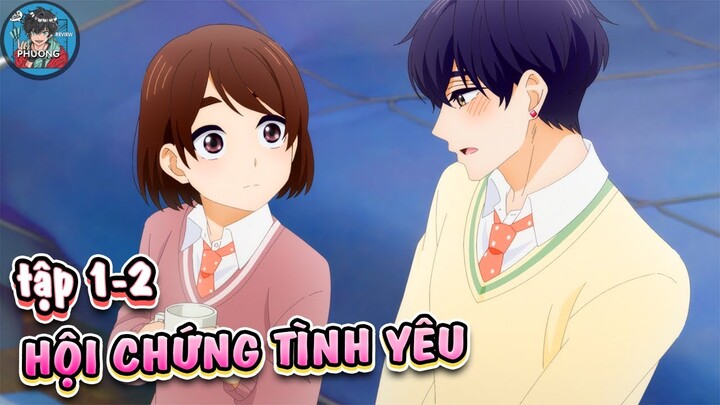 Tôi lụm được bạn trai giữa trời đông giữa mùa đông lạnh giá tập 1 - 2 l Review phim anime hay