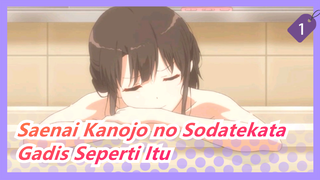 [Saenai Kanojo no Sodatekata] Semoga Semua Orang Bisa Mendapatkan Gadis Seperti Itu_1