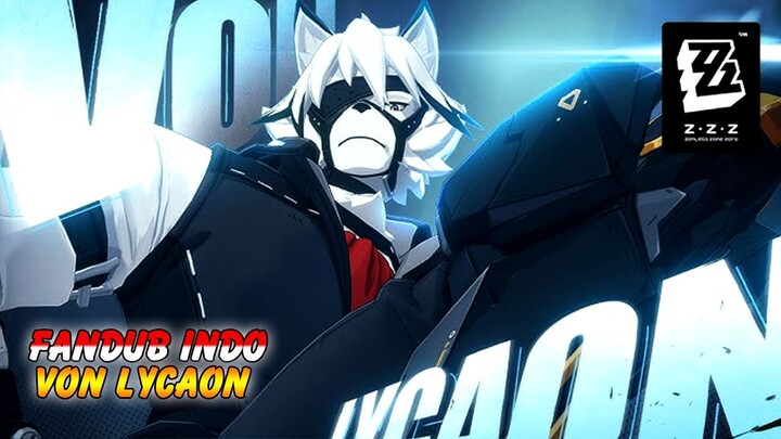 Von Lycaon - Fandub Indo Agent Story Cutscene Zenless Zone Zero