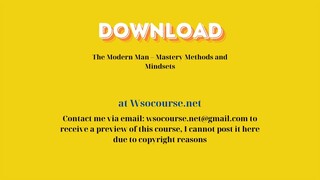 (WSOCOURSE.NET) The Modern Man – Mastery Methods and Mindsets