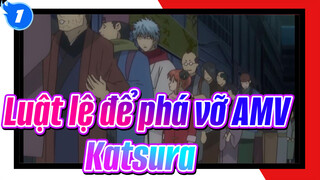 Luật lệ để phá vỡ AMV
Katsura_1