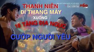 Đi thang máy xuống 18 tầng ĐỊA NGỤC để cướp người yêu | Tóm Tắt Phim Ma - Hồng Kim Bảo