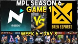 NXP SOLID VS BREN ESPORTS (GAME 1) | MPL PH S6 WEEK 6 DAY 3