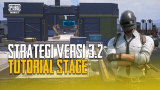 PUBG MOBILE | Strategi Versi 3.2: Tutorial Stage