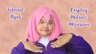 Tutorial Hijab Cosplay Matsuri Mizusawa - ELLYNAHIKARI ♡