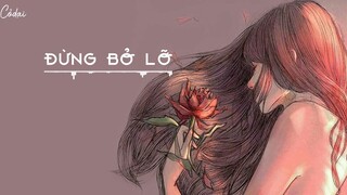 [Vietsub + Pinyin] Đừng Bỏ Lỡ - Trình Giai Giai | 别错过 - 程佳佳 (程jiajia)