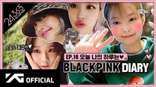 BLACKPINK-'24/365 with BLACKPINK EP.16 (END)