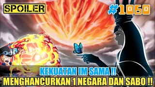 [SPOILER OP 1060] KEKUATAN IM SAMA MENGHANCURKAN SATU NEGARA TERMASUK SABO DI DALAMNYA❗ONE PIECE