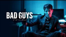 Bad Guys (2022) ล่าล้างเมือง EP5