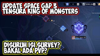 update space gap 3 ada update sistem pvp tensura king of monsters