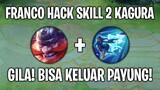 Franco HACK Skill 2 Kagura 😱 WTF