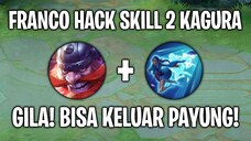 Franco HACK Skill 2 Kagura 😱 WTF