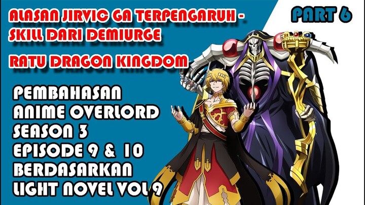 Pembahasan dan Informasi Tambahan Anime Overlord Season 3 ( PART 6 )