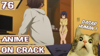 Anime Crack Indonesia - KAWIN BANG #76