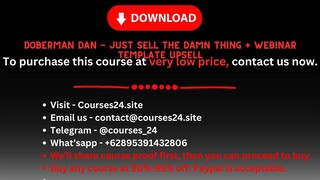 Doberman Dan - Just Sell The Damn Thing + webinar template upsell