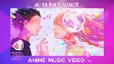 AMV - A SILENT VOICE | KOE NO KATACHI (WITH BULLY SCENES)