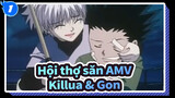 [Hội thợ săn AMV] Ký ức cảm động của Killua & Gon_1