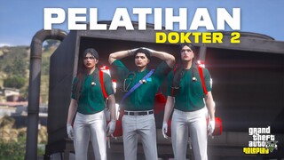 PELATIHAN MENJADI DOKTER SESI 2 - GTA 5 Roleplay #155