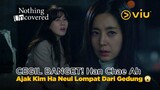 CEGIL BANGET! Han Chae Ah Ngajak Kim Ha Neul Mau Lompat Dari Gedung 😱 | Nothing Uncovered EP11