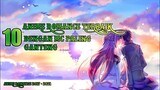 Top 10 rekomendasi anime romance terbaik!!!