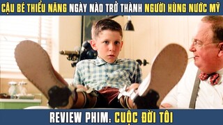 Tóm tắt phim Cuộc đời tôi - Cậu bé thiểu năng trở thành người hùng nước Mĩ