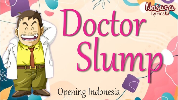 Dr  Slump - Anime Nostalgia Kartun Indonesia (Opening)