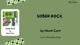 Novel Core 「SOBER ROCK」 Lyrics [Kan/Rom/Eng]