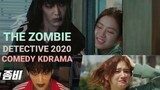 The Zombie Detective 2020 | Comedy Korean Drama