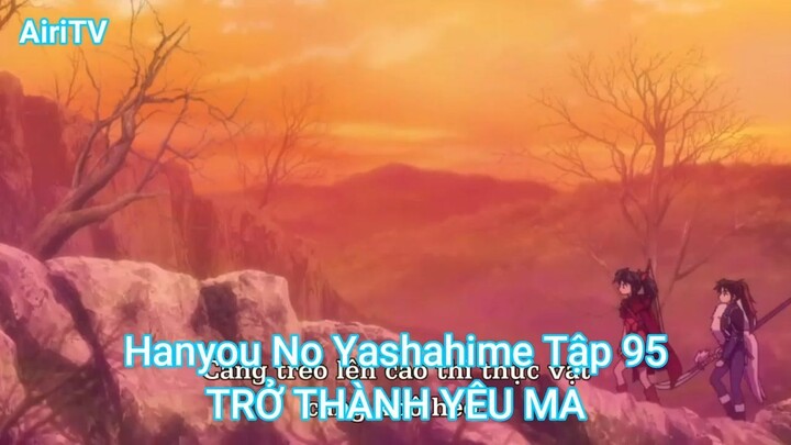 Hanyou No Yashahime Tập 95-TRỞ THÀNH YÊU MA