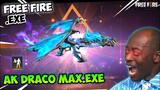 FREE FIRE.EXE - AK DRACO MAX.EXE (ff exe)