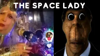 OBUNGA Scared Of The SPACE Lady