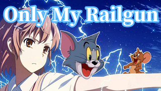 【猫和老鼠】Only My Railgun 今天主人不在家