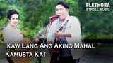 Ikaw Lang Ang Aking Mahal / Kamusta ka? - Plethora (Acoustic Cover)
