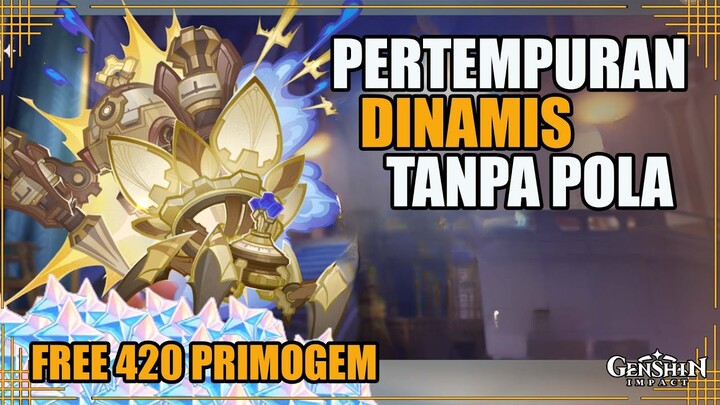 Pertempuran Dinamis Tanpa Pola FREE 420 PRIMOGEM | FREE 420 PRIMOGEM  【Genshin Impact】