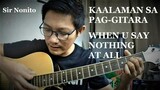 Kaalaman sa Pag-gitara | When U Say Nothing At All | Pagsubok