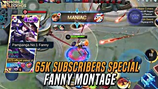 THIS MONTAGE IS FOR MY 65K SUBSCRIBERS | FANNY MONTAGE | TOP GLOBAL FANNY | Official Yasuo | MLBB