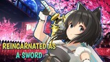 Ep4| Reincarnated As A Sword |RECAP|AMV
