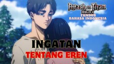 (FANDUB INDO) ATTACK ON TITAN : FINAL SEASON (PART 3) - INGATAN TENTANG EREN