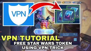 VPN TUTORIAL FREE STAR WARS TOKEN USING VPN ALEX RARE MLBB