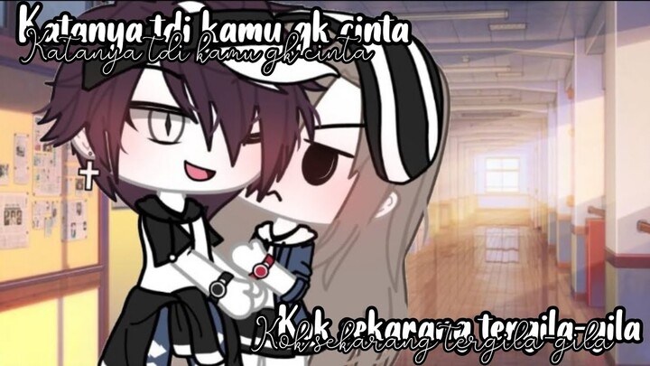 ♡KATANYA TADI KAMU GK CINTA,KOK SEKARANG TERGILA-GILA ♡||GLMM INDONESIA 🇮🇩||