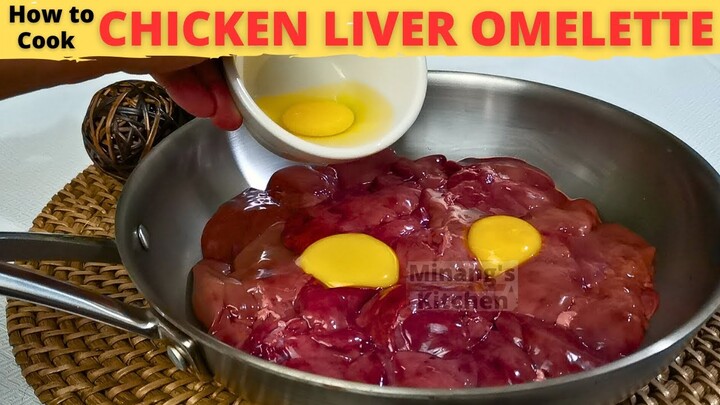 CHICKEN LIVER OMELETTE | 100% DELICIOUS Chicken Liver Recipe |Like You Have Never Cook Before |SARAP