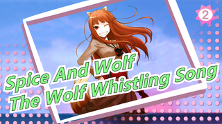 [Spice And Wolf] ED: The Wolf Whistling Song_2