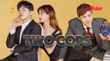 Two Cops EP 27 || ENG SUB